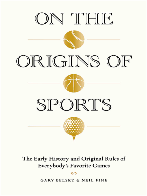 Title details for On the Origins of Sports by Gary Belsky - Wait list